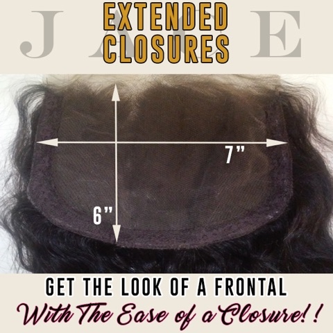 JACE EXTENDED CLOSURES!